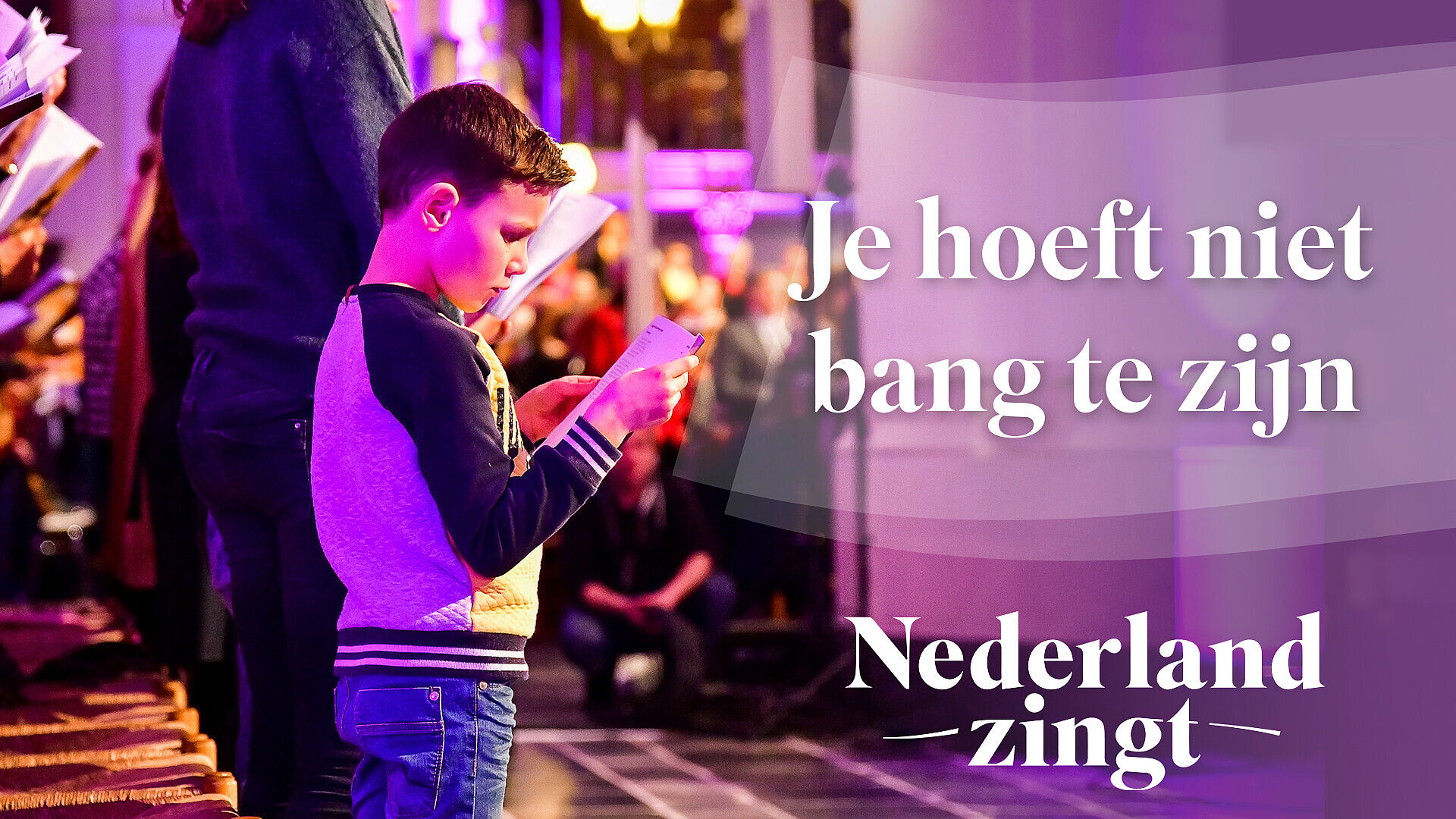 Luister Je Hoeft Niet Bang Te Zijn Nederland Zingt