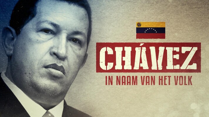 In Naam van het Volk - Aflevering 1: Hugo Chávez - Venezuela