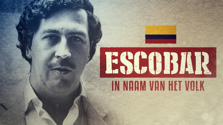 In Naam van het Volk - Aflevering 4: Pablo Escobar - Colombia