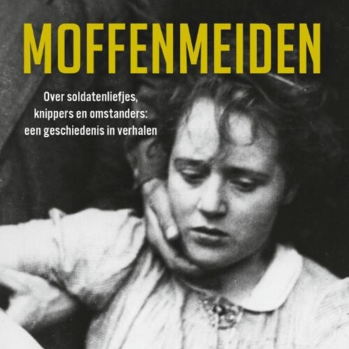 #2 - Moffenmeiden. Over soldatenliefjes, knippers en omstanders