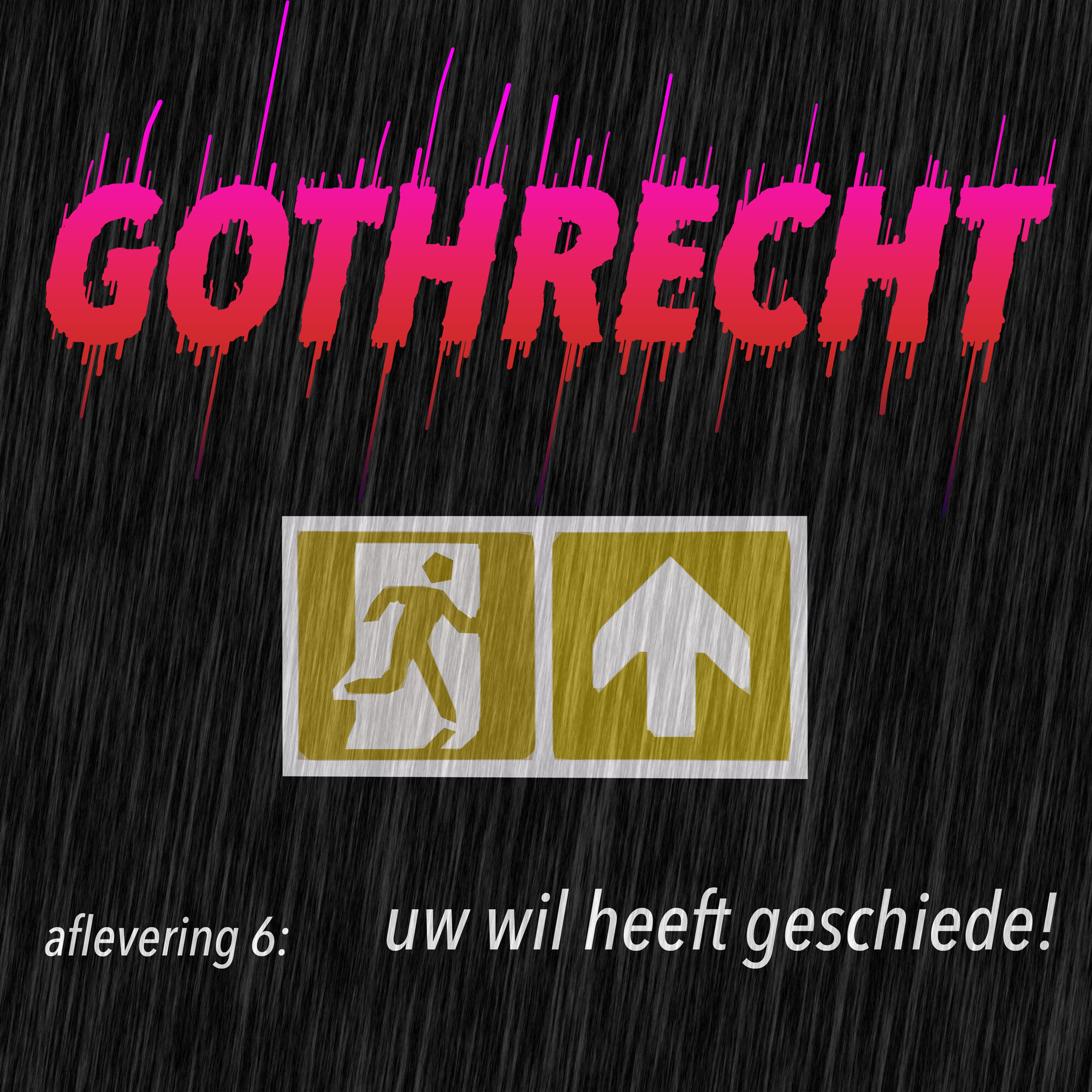 Aflevering 6: uw wil heeft geschiede!