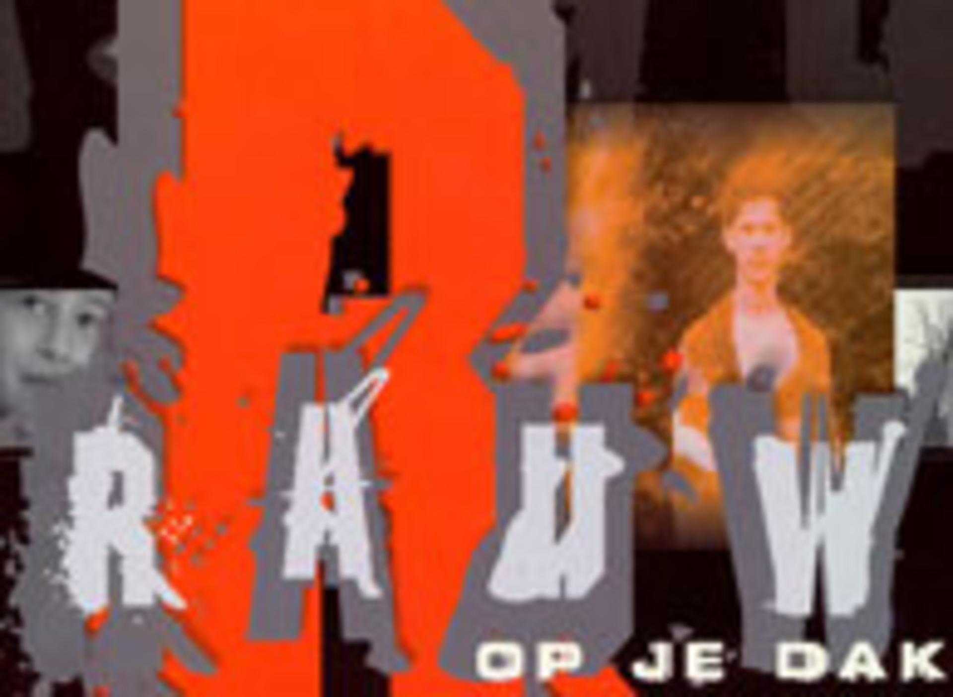 Rauw Op Je Dak Vallen