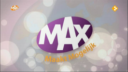 Max Maakt Mogelijk - Max Maakt Mogelijk