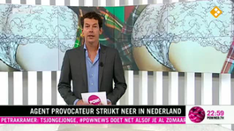 Agent provocateur strijkt neer in Nederland