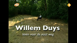 Willem Duys, Een Leven Voor De Vuist Weg - Willem Duys: Een Leven Voor De Vuist Weg