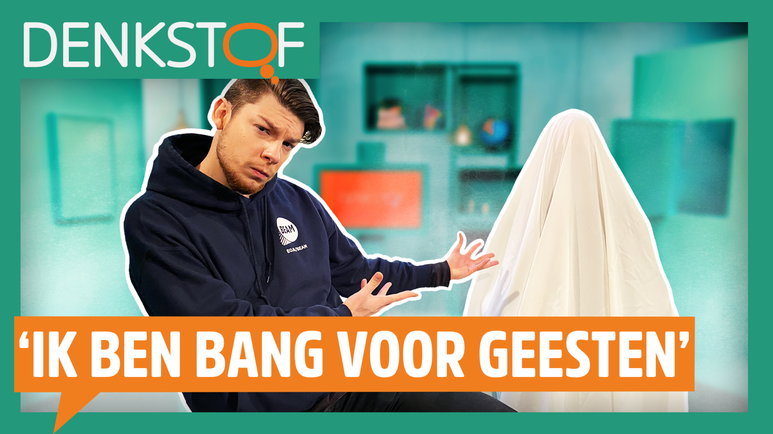 Zijn er geesten in mijn kamer? Denkstof #19