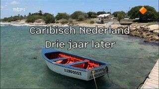 Caribisch Nederland, 3 jaar later Curaçao