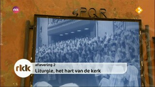 Tweede Vaticaans Concilie Afl. 2 Liturgie, hart van de kerk