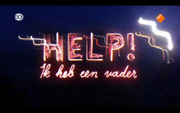Help! Ik heb een vader
