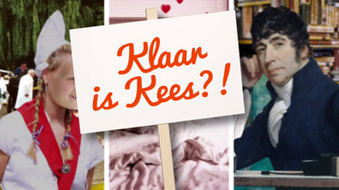 Wie is Kees in 'klaar is Kees'?