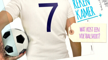 De Rekenkamer in de klas: Wat kost een voetbalshirt?