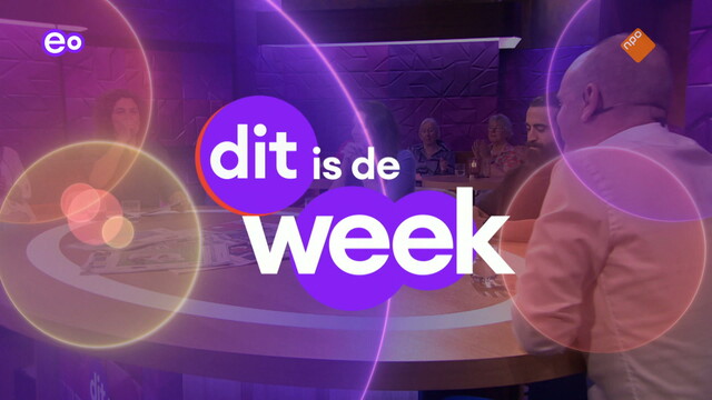 Dit is de week