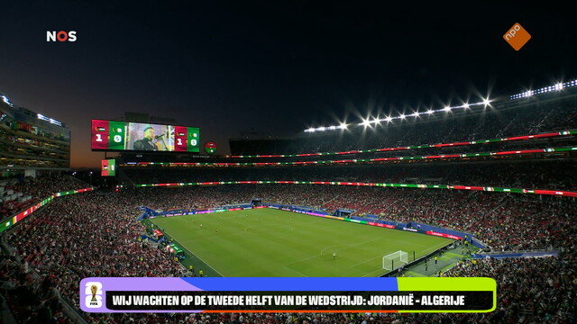 NOS FIFA WK Voetbal 2026 Jordanië - Algerije wedstrijdanalyse NOS FIFA WK Voetbal 2026 Jordanië - Algerije wedstrijdanalyse
