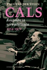 Paul van der Steen 'Cals. Koopman in verwachtingen 1914-1971'