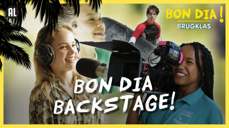 🎥 Bon Dia Backstage! 🎬 | Bon Dia Brugklas