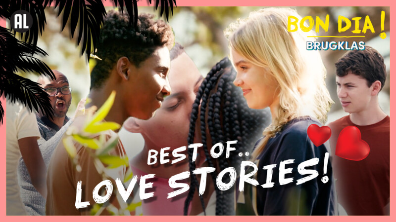 🧡 BEST OF... LOVE STORIES! 🧡 | Bon Dia Brugklas