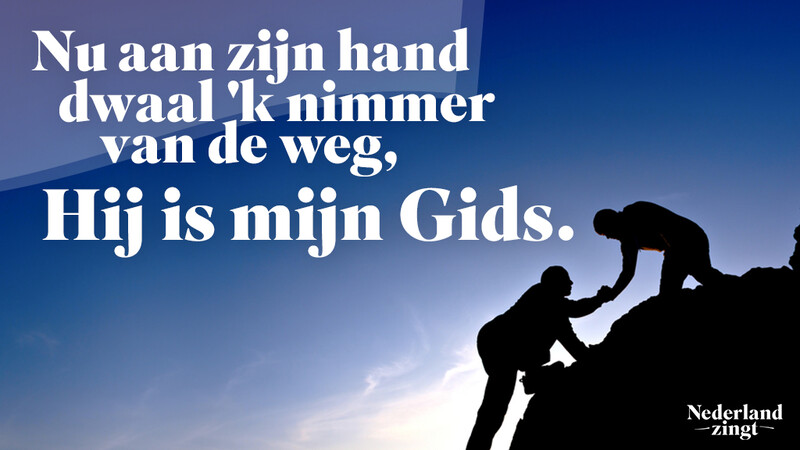 Nederland Zingt lied delen: Wees mijn leidsman