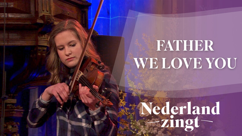 Father we love you