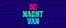 De Nacht van...