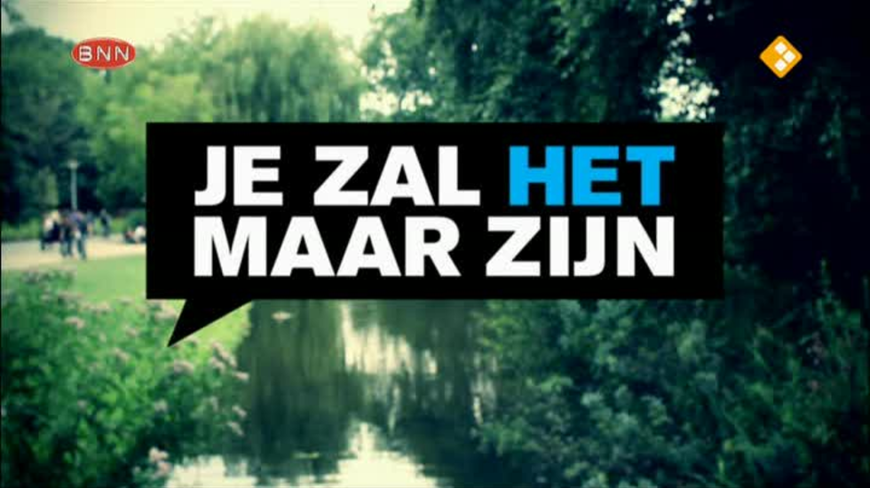 Je Zal Het Maar Zijn: Verslaafd gemist? Terugkijken doe je op NPO3.nl